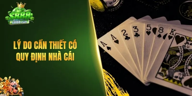 Lý do cần thiết có quy định nhà cái