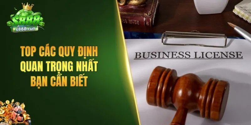 Top các quy định quan trọng nhất bạn cần biết