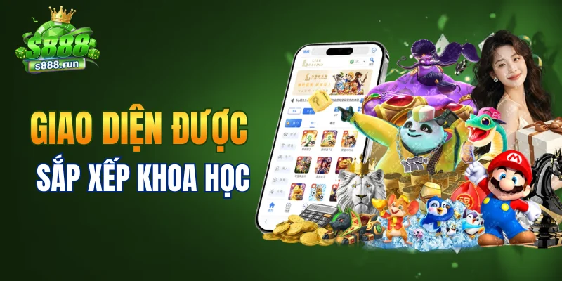 Giao diện được sắp xếp khoa học