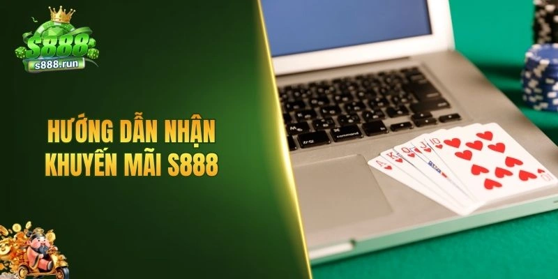 Hướng dẫn nhận khuyến mãi S888