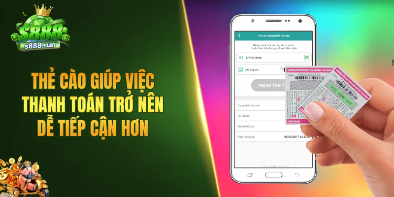 Thẻ cào giúp việc thanh toán trở nên dễ tiếp cận hơn